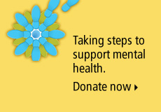 Taking steps to support mental health. Donate now.