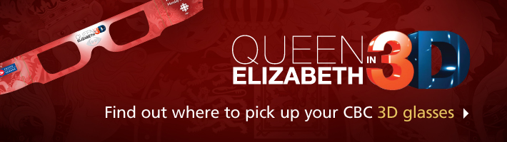 Queen Elizabeth in 3D. Find out where to pick up your CBC 3D glasses.