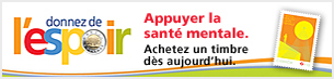 Donnez de l'espoir.  Appuyer la santé mentale.  Achetez un timbre dès aujourd'hui.