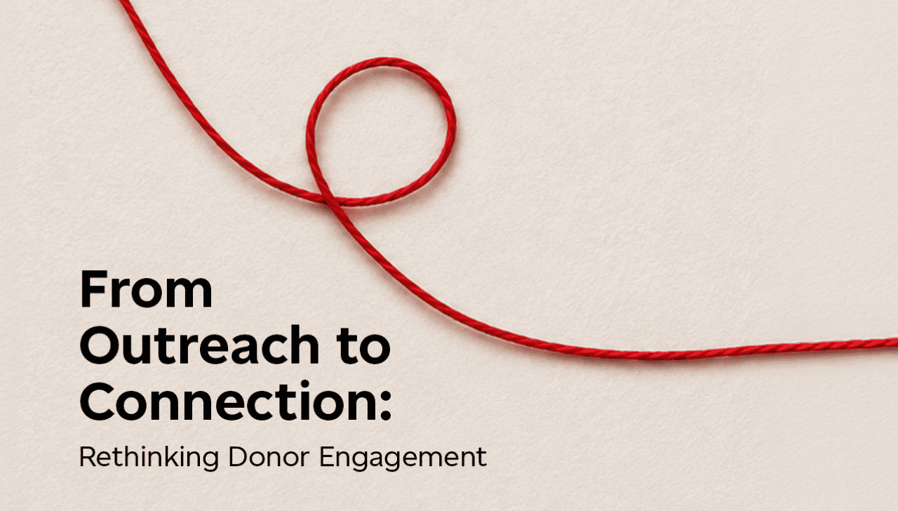 Red string loops across a light background above the text “from outreach to connection: rethinking donor engagement.”