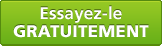 Essayez-le GRATUITEMENT